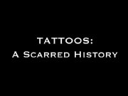 Preview Image for Image for Tattoos: A Scarred History